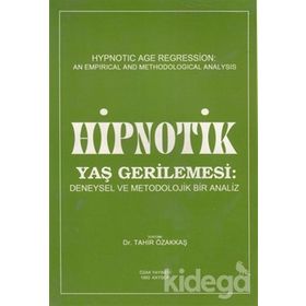 Hipnotik Yaş Gerilemesi - Tahir Özakkaş