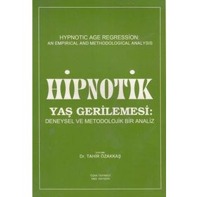 Hipnotik Yaş Gerilemesi - Tahir Özakkaş