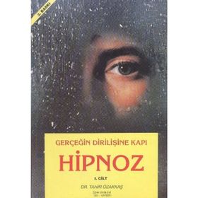 Hipnoz 1. Cilt - Tahir Özakkaş