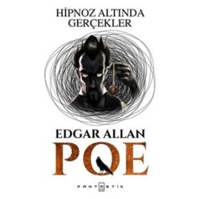 Hipnoz Altında Gerçekler - edgar allen poe
