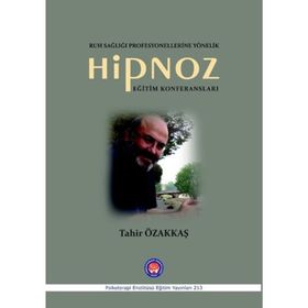 Hipnoz Eğitim Konferansları - Tahir Özakkaş