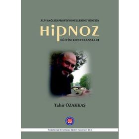 Hipnoz Eğitim Konferansları - Tahir Özakkaş