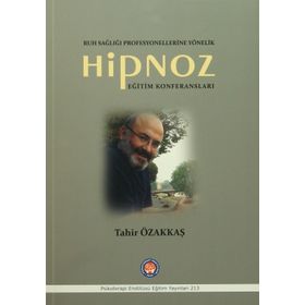 Hipnoz Eğitim Konferansları - Tahir Özakkaş