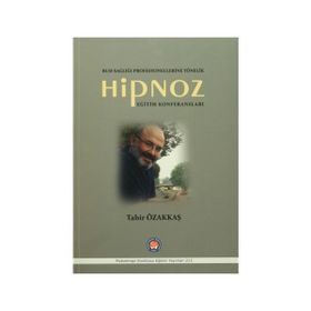 Hipnoz Eğitim Konferansları - Tahir Özakkaş