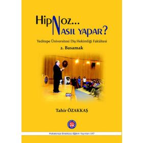 Hipnoz Nasıl Yapar? 2. Basamak - Tahir Özakkaş