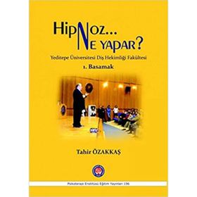 Hipnoz Ne Yapar? 1. Basamak - Tahir Özakkaş
