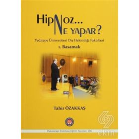 Hipnoz Ne Yapar? 1. Basamak - Tahir Özakkaş