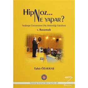 Hipnoz Ne Yapar? 1. Basamak - Tahir Özakkaş