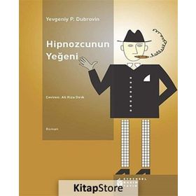 Hipnozcunun Yeğeni - Yevgeniy Panteleyeviç Dubrovin