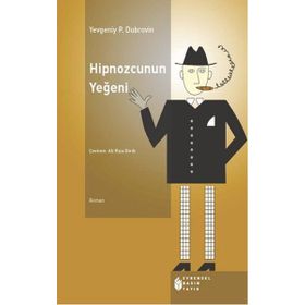 Hipnozcunun Yeğeni - Yevgeniy Panteleyeviç Dubrovin