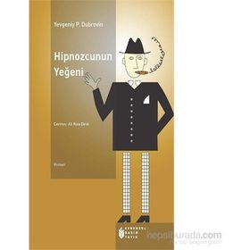 Hipnozcunun Yeğeni - Yevgeniy Panteleyeviç Dubrovin