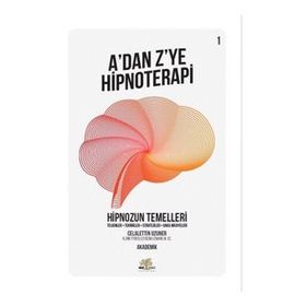 Hipnozdan Hipnoterapiye Geçiş - Tahir Özakkaş