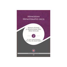 Hipnozdan Hipnoterapiye Geçiş - Tahir Özakkaş
