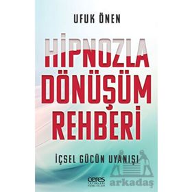 Hipnozla Dönüşüm Rehberi - Ufuk Önen
