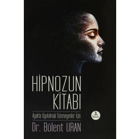 Hipnozun Kitabı - Bülent Uran