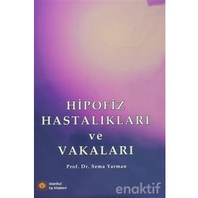 Hipofiz Hastalıkları ve Vakaları - Sema Yarman
