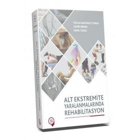 Hipokrat Kitabevi Alt Ekstremite Yaralanmalarında Rehabilitasyon