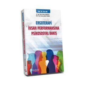 Hipokrat Kitabevi Ergoterapi İnsan Performansına Psikososyal Bakış