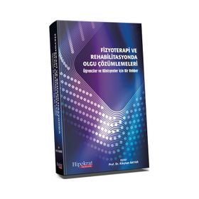 Hipokrat Kitabevi Fizyoterapi ve Rehabilitasyonda Olgu Çözümlemeleri