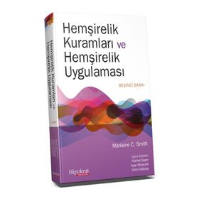 Hipokrat Kitabevi Hemşirelik Kuramları ve Hemşirelik Uygulaması
