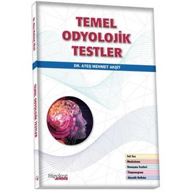 Hipokrat Kitabevi Temel Odyolojik Testler