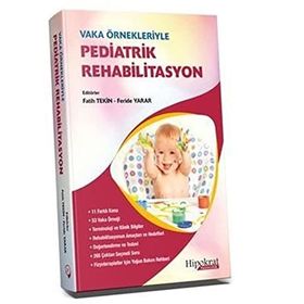Hipokrat Kitabevi Vaka Örnekleriyle Pediatrik Rehabilitasyon
