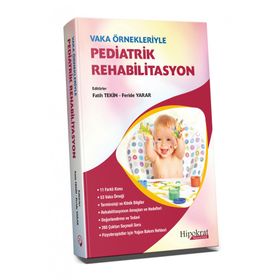 Hipokrat Kitabevi Vaka Örnekleriyle Pediatrik Rehabilitasyon