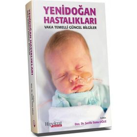Hipokrat Kitabevi Yenidoğan Hastalıkları Vaka Temelli Güncel Bilgiler