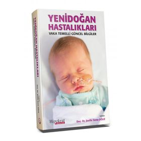 Hipokrat Kitabevi Yenidoğan Hastalıkları Vaka Temelli Güncel Bilgiler