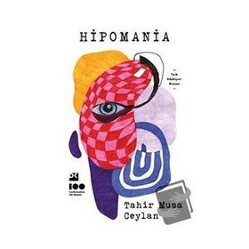 Hipomania - Tahir Musa Ceylan