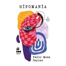 Hipomania - Tahir Musa Ceylan