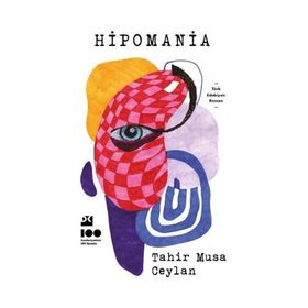 Hipomania - Tahir Musa Ceylan