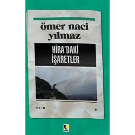 Hira'daki İşaretler - Ömer Naci Yılmaz
