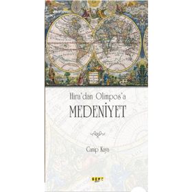 Hiradan Olimposa Medeniyet - Canip Kaya