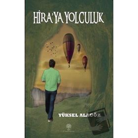 Hira'ya Yolculuk - Yüksel Alagöz