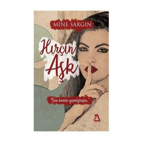 Hırçın Aşk - Mine Sargın
