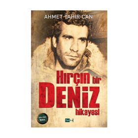Hırçın Bir Deniz Hikayesi - Ahmet Tahir Can