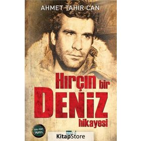 Hırçın Bir Deniz Hikayesi - Ahmet Tahir Can