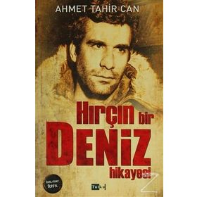Hırçın Bir Deniz Hikayesi - Ahmet Tahir Can