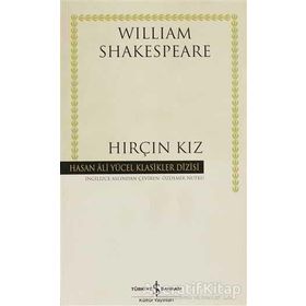 HIRÇIN KIZ (CILTLI) - WILLIAM SHAKESPEARE