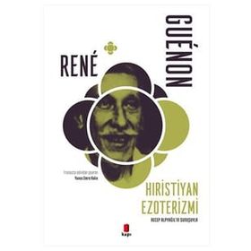 Hıristiyan Ezoterizmi - Recep Alpyağıl