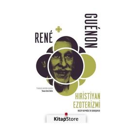 Hıristiyan Ezoterizmi Rene Guenon