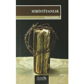 HIRİSTİYANLIK - ŞİNASİ GÜNDÜZ