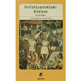 Hıristiyanlıktaki Ateizm - Ernst Bloch