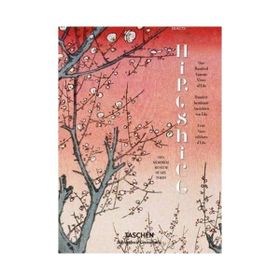 HIROSHIGE ONE HUNDRED FAMOUS VIEWS OF EDO - LORENZ BICHLER;MELANIE TREDE