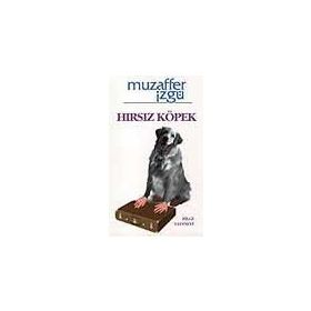 HIRSIZ KÖPEK - MUZAFFER İZGU