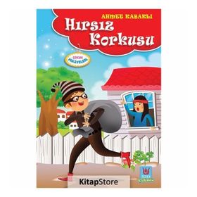 Hırsız Korkusu - Ahmet Kabaklı