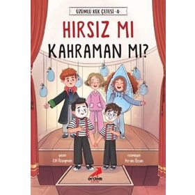 Hırsız Mı Kahraman Mı? / Üzümlü Kek Çetesi 4 - Elif Özsoyman - Erdem Yayınları