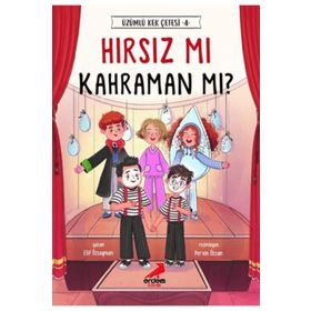 Hırsız Mı Kahraman Mı? / Üzümlü Kek Çetesi 4 - Elif Özsoyman - Erdem Yayınları