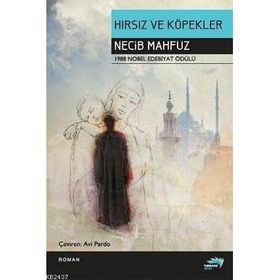 Hırsız ve Köpekler - Necib Mahfuz